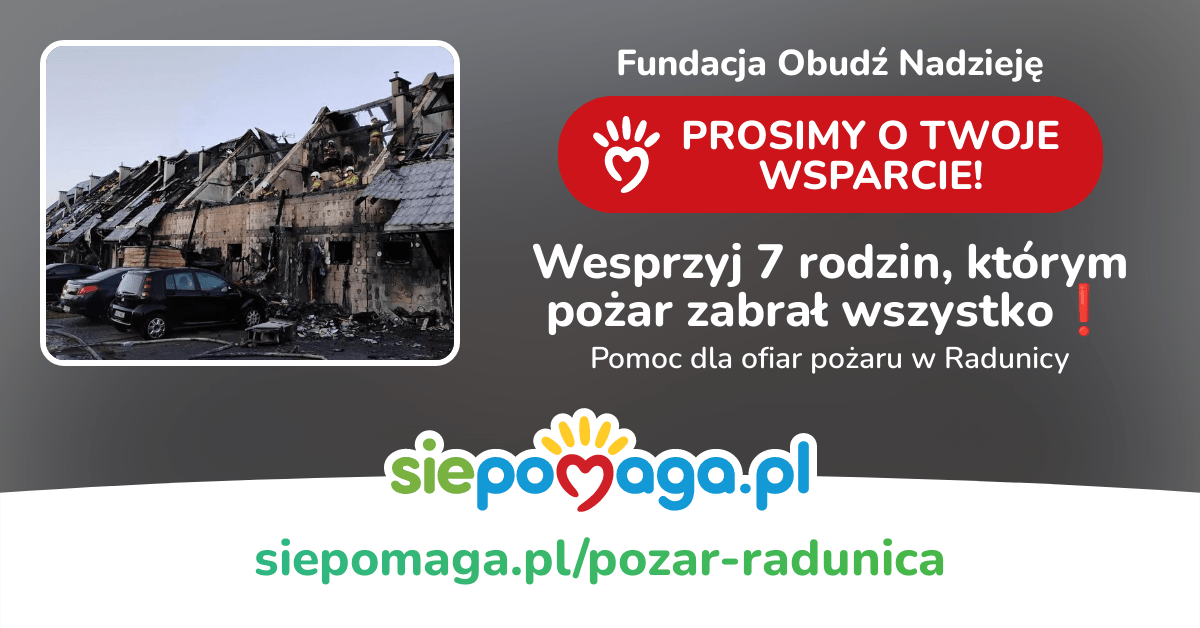 Zbiórka dla poszkodowanych w pożarze w Radunicy!